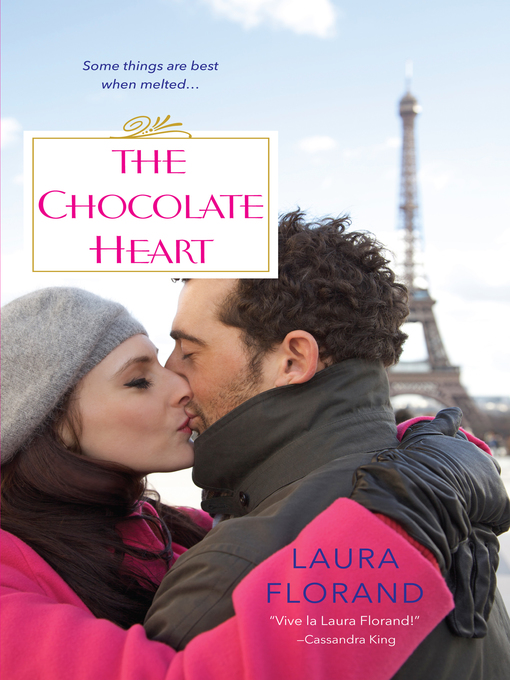 Title details for The Chocolate Heart by Laura Florand - Wait list
